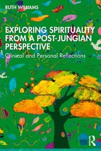 Produktbild: Exploring Spirituality from a Post-Jungian Perspective