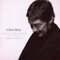 Produktbild: Rea, C: Fool If You Think It's Over