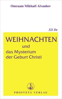 Bild vom Artikel Weihnachten und das Mysterium der Geburt Christi vom Autor Omraam Mikhaël Aïvanhov