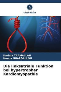 Produktbild: Die linksatriale Funktion bei hypertropher Kardiomyopathie