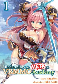 Produktbild: Redefining the META at VRMMO Academy: Volume 1