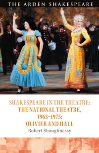 Produktbild: Shaughnessy, R: Shakespeare in the Theatre: The National The