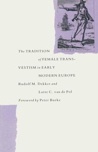Produktbild: The Tradition Of Female Cross-Dressing In Early Modern Europe