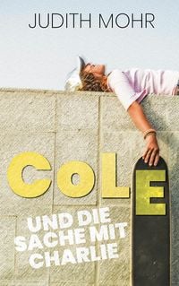 Produktbild: Cole und die Sache mit Charlie