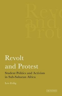 Produktbild: Revolt and Protest Student Politics and Activism in Sub-saharan Africa