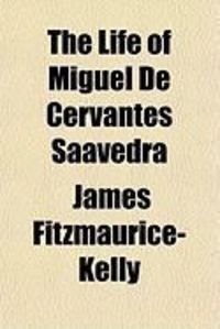 Produktbild: The Life of Miguel de Cervantes Saavedra