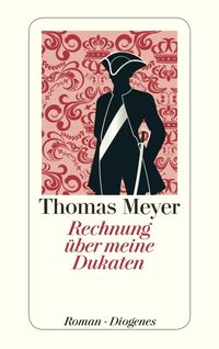 Bild vom Artikel Rechnung über meine Dukaten vom Autor Thomas Meyer
