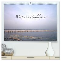 Produktbild: Winter im Teufelsmoor (hochwertiger Premium Wandkalender 2027 DIN A2 quer), Kunstdruck in Hochglanz