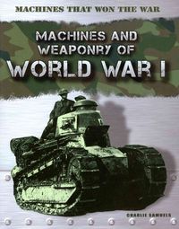 Produktbild: Machines and Weaponry of World War I