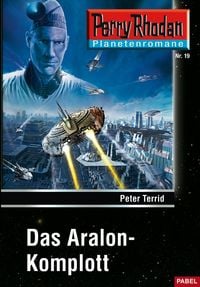 Produktbild: Planetenroman 19: Das Aralon-Komplott