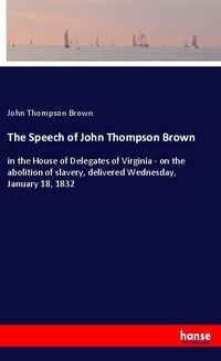 Produktbild: The Speech of John Thompson Brown
