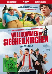 Willkommen in Siegheilkirchen - Der Deix-Film