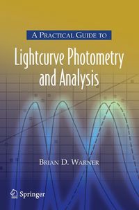 Produktbild: A Practical Guide to Lightcurve Photometry and Analysis