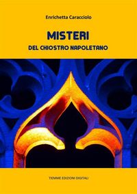 Produktbild: Misteri del chiostro napoletano