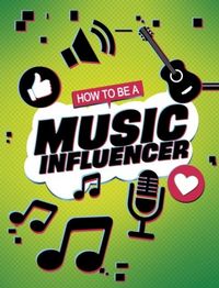 Produktbild: How to be a Music Influencer
