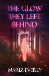 Produktbild: The Glow They Left Behind