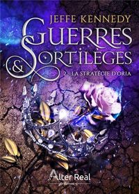 Produktbild: Guerres et Sortileges T.2 ; la Strategie D'Oria