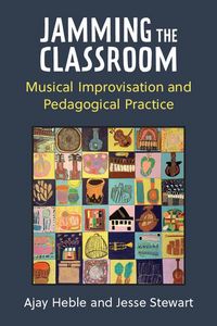 Produktbild: Heble, A: Jamming the Classroom