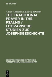 Produktbild: The Traditional Prayer in the Psalms / Literarische Studien zur Josephsgeschichte