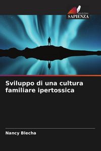 Produktbild: Sviluppo di una cultura familiare ipertossica