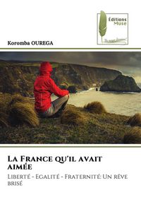 Produktbild: La France qu'il avait aim&eacute;e