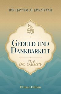 Produktbild: Geduld und Dankbarkeit im Islam