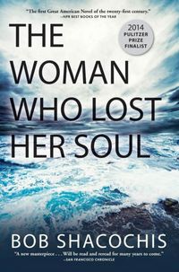 Produktbild: Shacochis, B: The Woman Who Lost Her Soul
