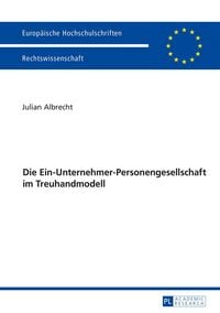 Produktbild: Die Ein-Unternehmer-Personengesellschaft im Treuhandmodell