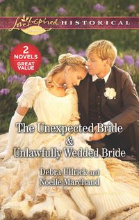 Produktbild: The Unexpected Bride & Unlawfully Wedded Bride