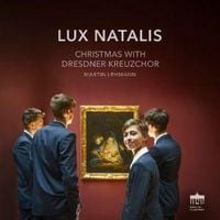 Produktbild: Lux Natalis - Christmas with Dresdner Kreuzchor