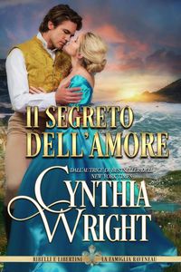 Produktbild: Il segreto dell'amore (Ribelli e Libertini: La famiglia Raveneau, #4)