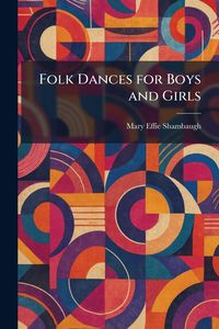 Produktbild: Folk Dances for Boys and Girls