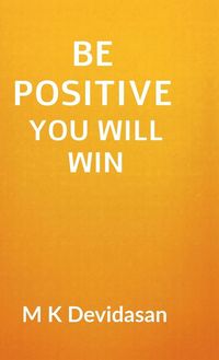 Produktbild: Be Positive You Will Win