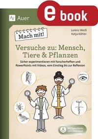 Produktbild: Mach mit! Versuche zu: Mensch, Tiere & Pflanzen