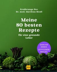 Produktbild: Meine 80 besten Rezepte f&uuml;r eine gesunde Leber