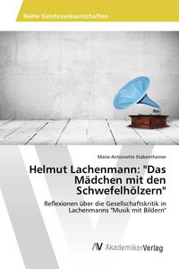 Produktbild: Helmut Lachenmann: "Das M&auml;dchen mit den Schwefelh&ouml;lzern"
