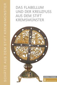 Produktbild: Das Flabellum und der Kreuzfu&szlig; aus dem Stift Kremsm&uuml;nster