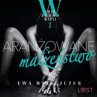 Produktbild: W imię zasad mafii 1: Aranżowane małżeństwo &ndash; opowiadanie erotyczne