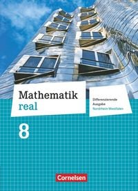 Produktbild: Mathematik real 8. Schuljahr Sch&uuml;lerbuch. Differenzierende Ausgabe Nordrhein-Westfalen