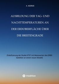 Produktbild: Ausbildung der Tag- und Nachttemperaturen an der Erdoberfl&auml;che &uuml;ber die Breitengrade - unter Ber&uuml;cksichtigung des Schichtaufbaues der Erde bis zum Erd