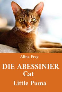 Produktbild: Die Abessinier Cat Little Puma