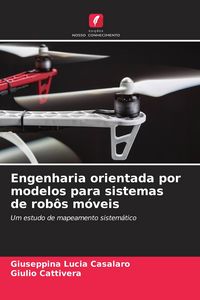 Produktbild: Engenharia orientada por modelos para sistemas de rob&ocirc;s m&oacute;veis