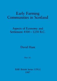 Produktbild: Early Farming Communities in Scotland, Part ii