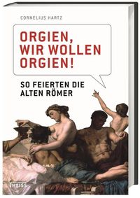 Produktbild: Orgien, wir wollen Orgien!