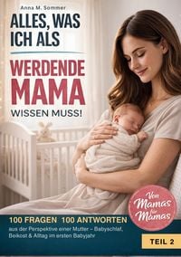 Produktbild: Alles was ich als werdende Mama wissen muss!