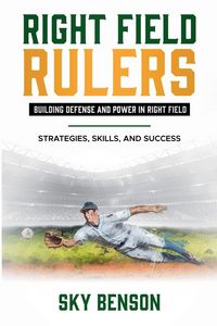Produktbild: Right Field Rulers Building Defense and Power in Right Field