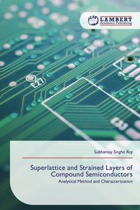 Produktbild: Superlattice and Strained Layers of Compound Semiconductors