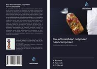 Produktbild: Bio-afbreekbaar polymeer nanocomposiet