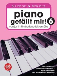 Bild vom Artikel Piano gefällt mir! 50 Chart und Film Hits - Band 6 mit CD vom Autor Hans-Günther Heumann