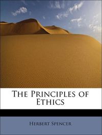 Spencer, H: Principles of Ethics